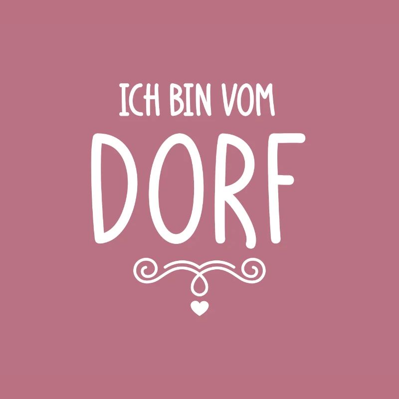 Ich bin vom Dorf