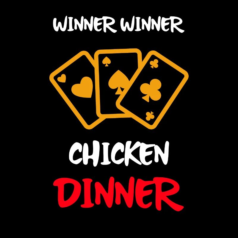 Winner Winner - Chicken Dinner