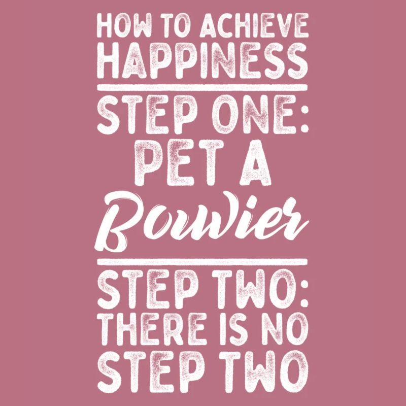 Step One: Pet A Bouvier Step Two: No Step Two