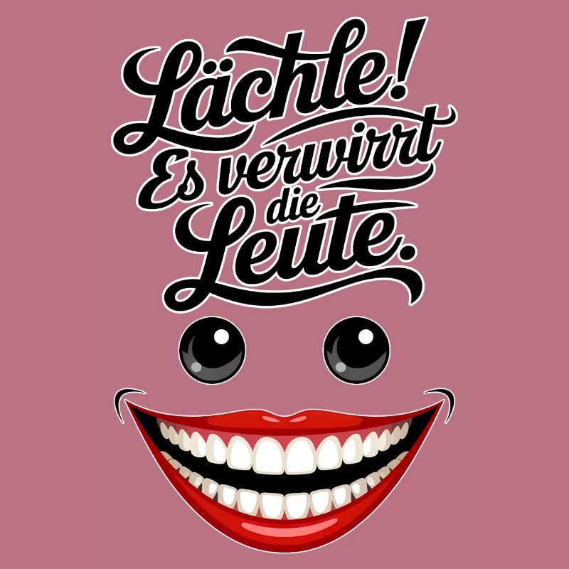 Immer lächeln