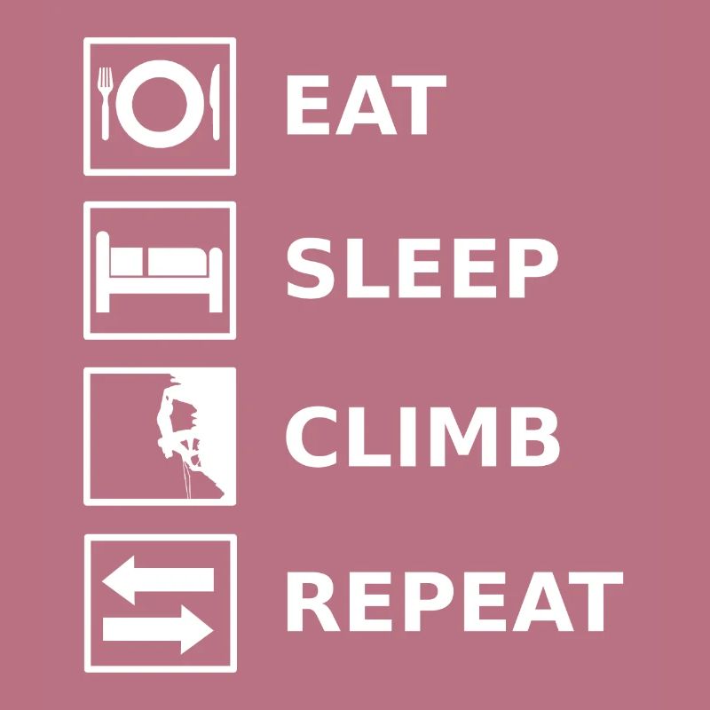 Eat Sleep Climb Repeat Climbing Klettern