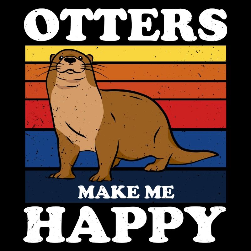 Otters Make Me Happy Lustiger Otter Spruch