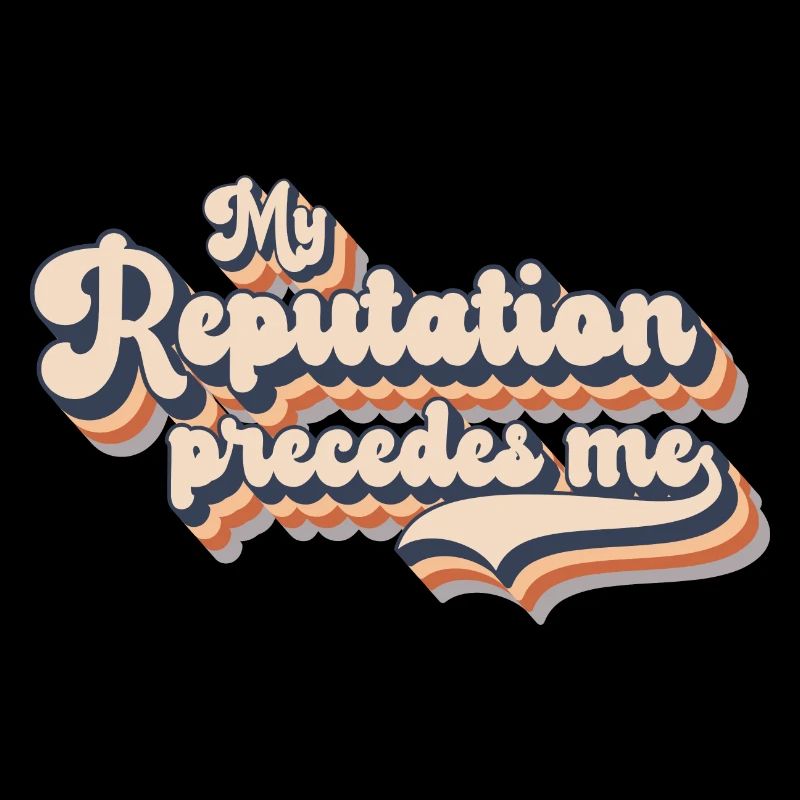Vintage Ma réputation me précède