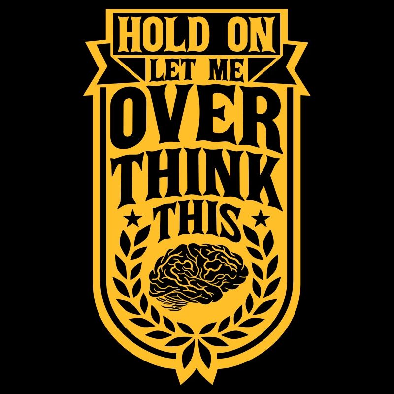 Let me overthink this