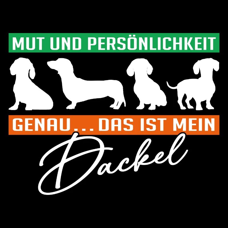 Mein Dackel hat Mut und Persoenlichkeit