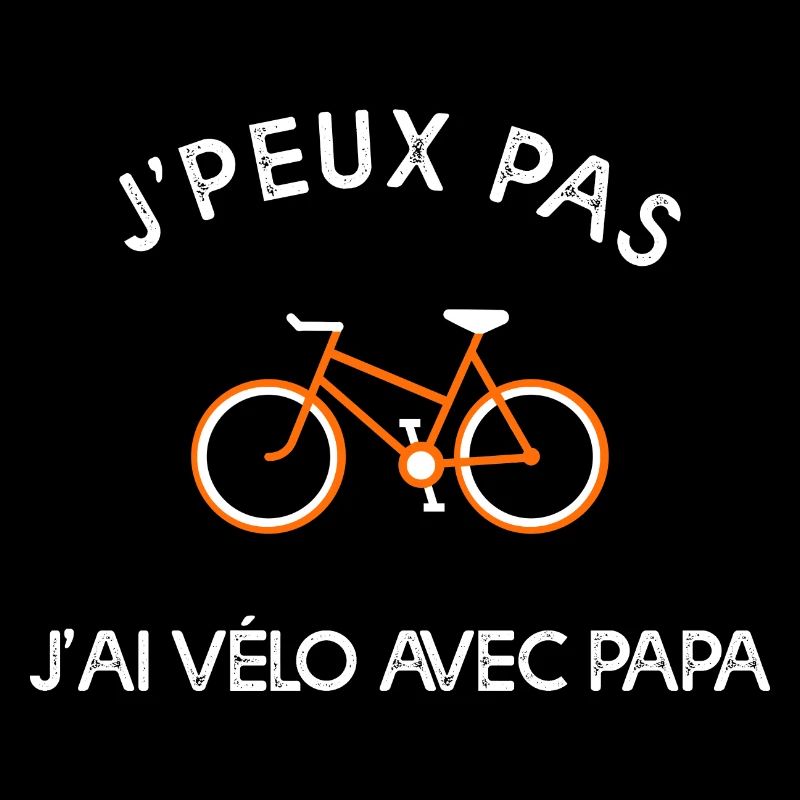 je peux pas j'ai vélo avec papa