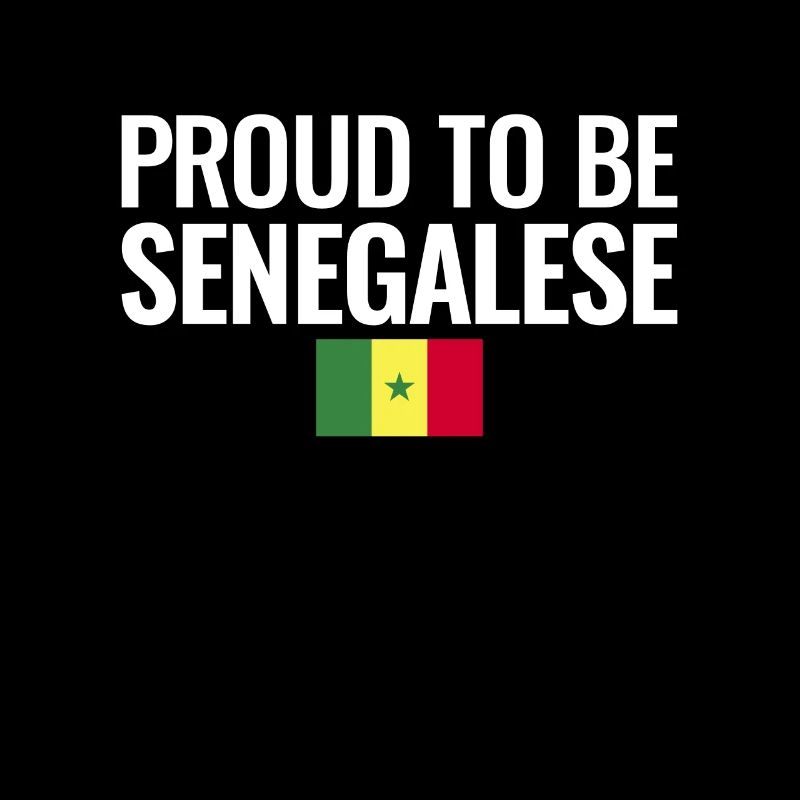 Proud To Be Senegalese Senegal Flag