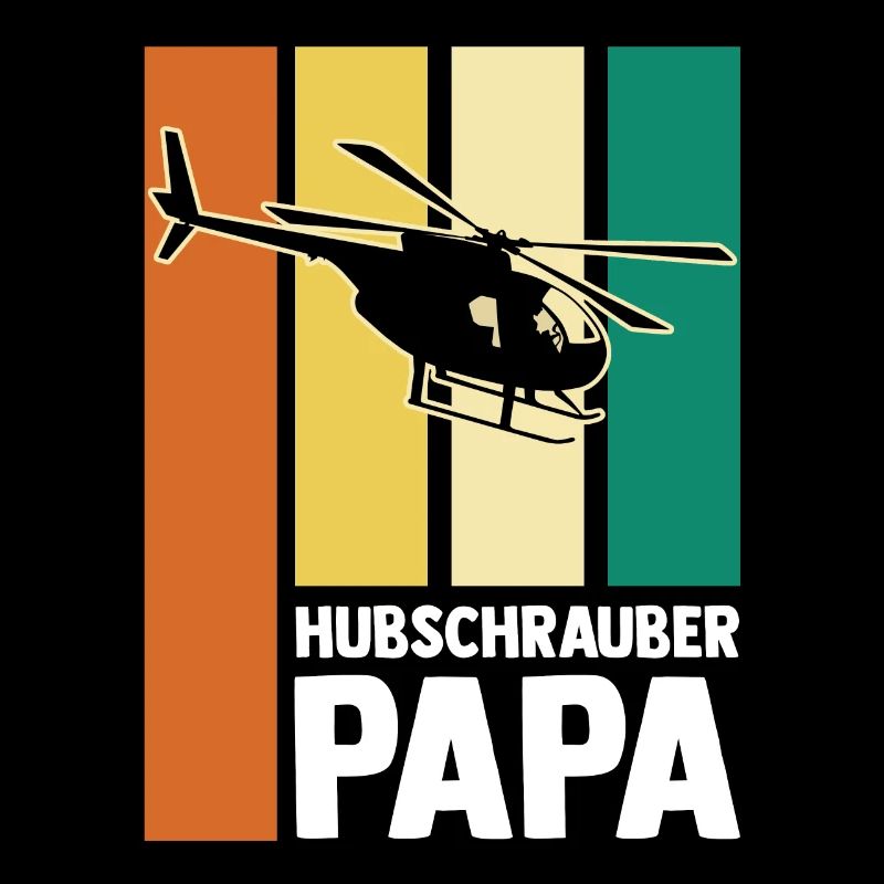 Dad Father Father's Day Pilot Helicopter Helicopter