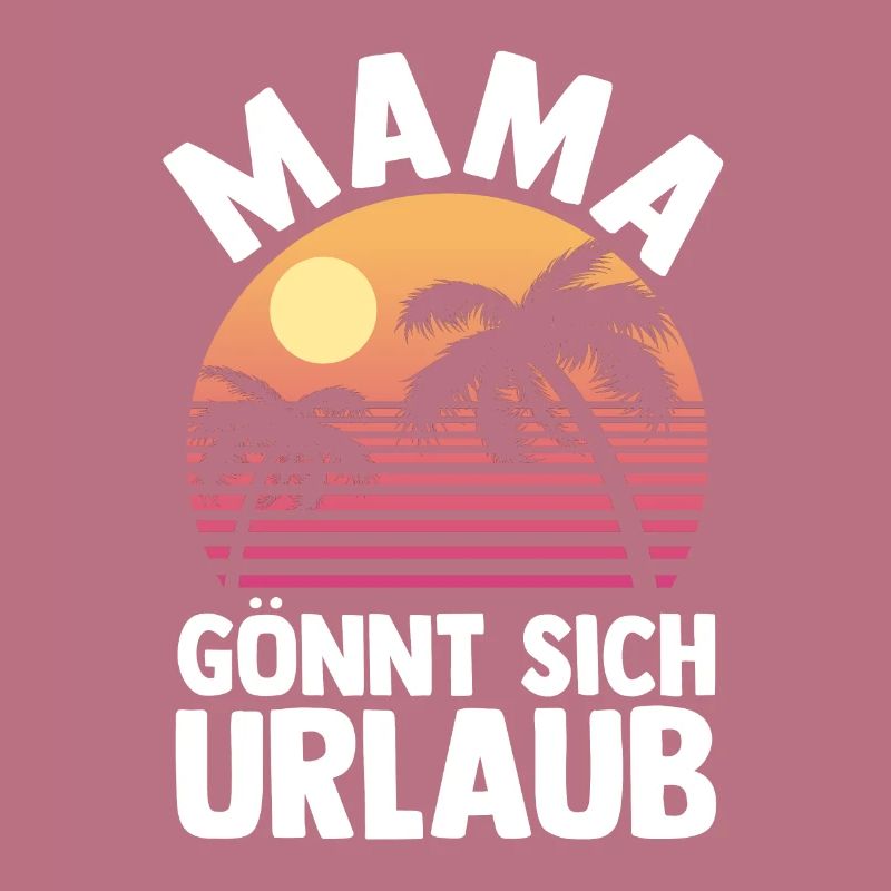 Urlaub Urlauberin Mutter Mama