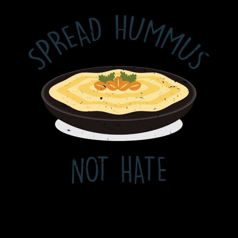 Spread Hummus Not Hate
