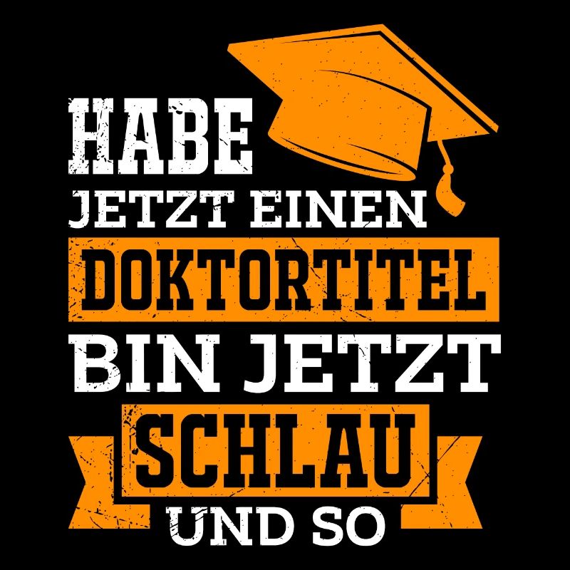Doktortitel schlau und so Promotion Doktor