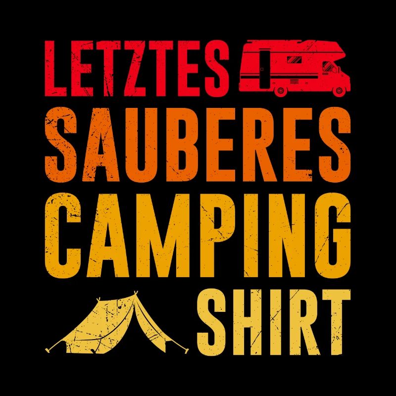 Letztes sauberes Camping Shirt Camping Mann