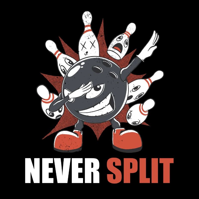 Bowling Never Split Bowler Dabbing Bowlingkugel