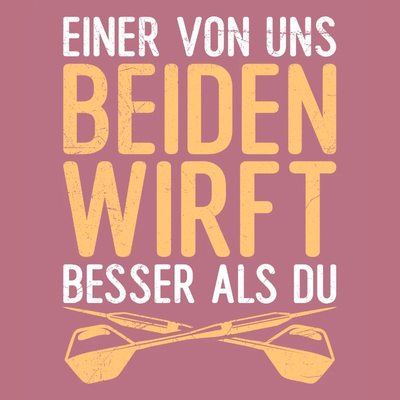 Einer von uns beiden wirft besser als du