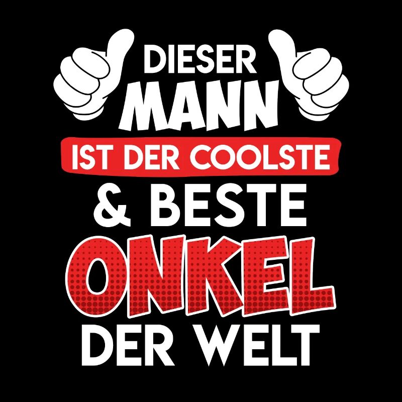 Der coolste Onkel der Welt Onkel Spruch