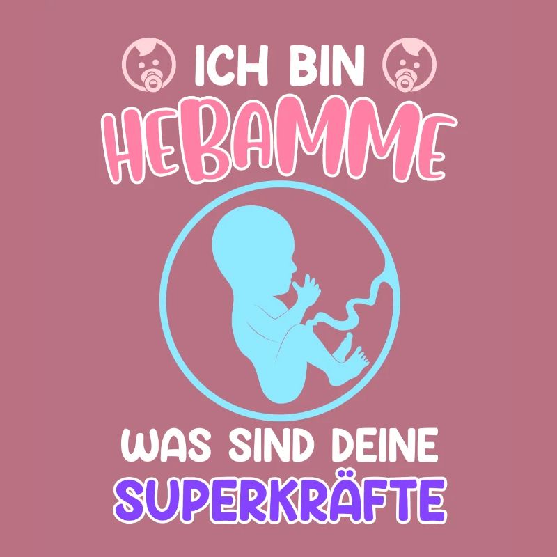 Was sind deine Superkräfte? Ich bin Hebamme