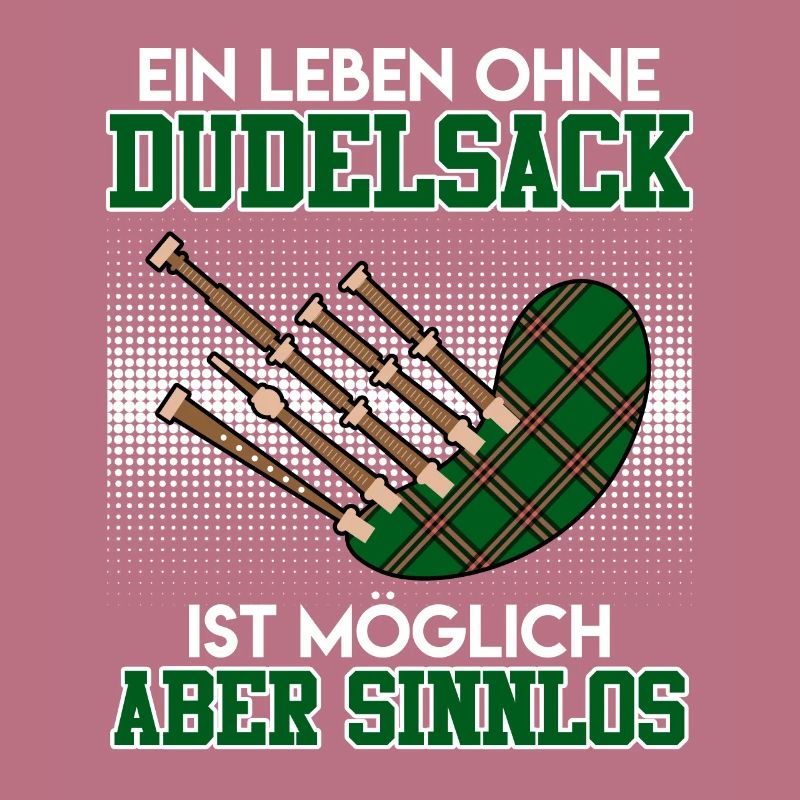 Possible but pointless Life without bagpipes