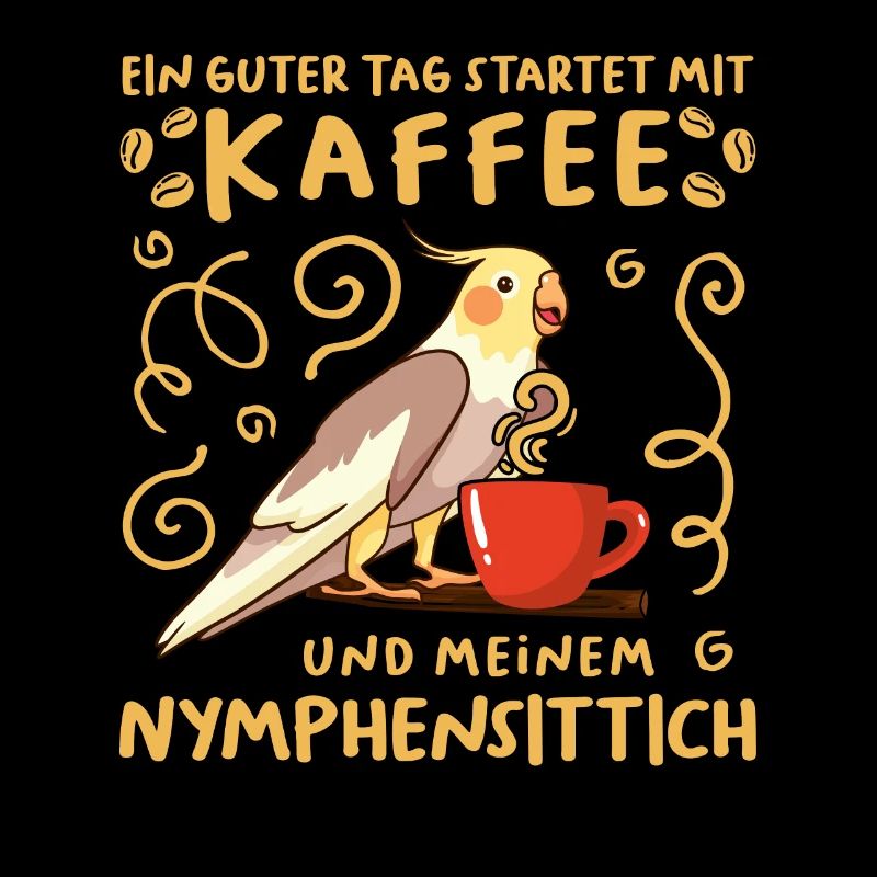 Piepmatz Ein guter Tag startet mit Kaffee Sittich
