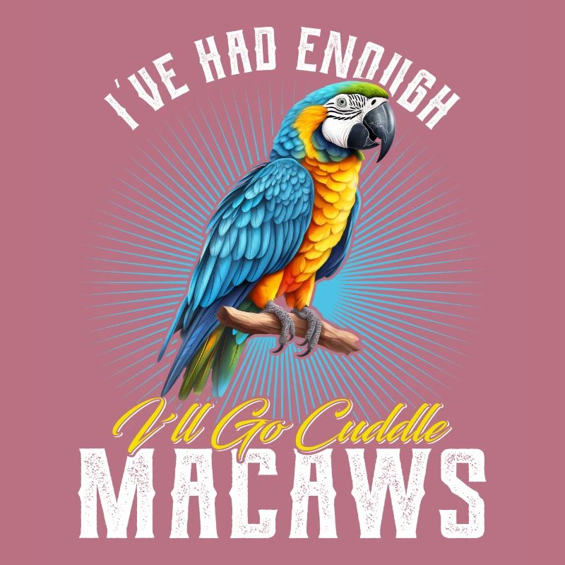 Ara Vogel I ́ve had enough I ́ll go Cuddle Macaws