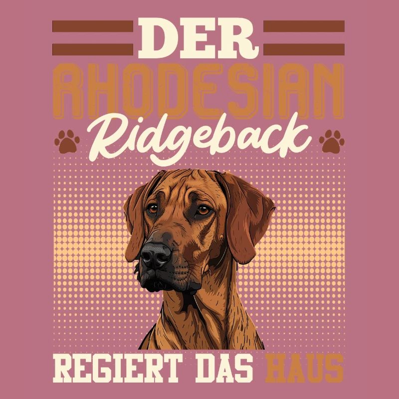 Ridgeback DER RHODESIAN RIDGEBACK REGIERT DAS HAUS