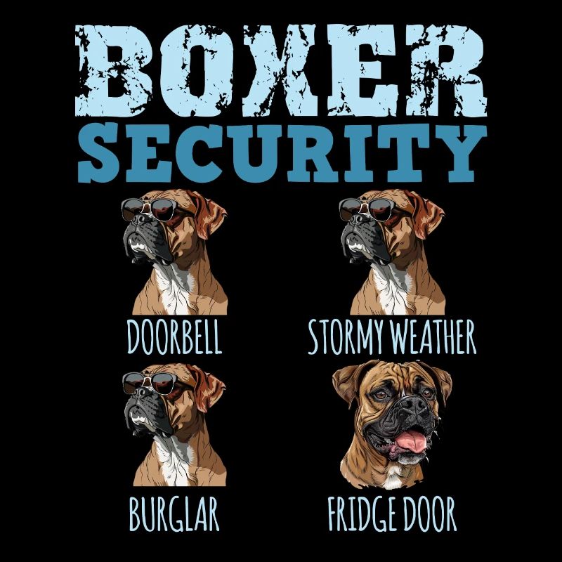 German Boxer Owner BOXER SECURITY Funny