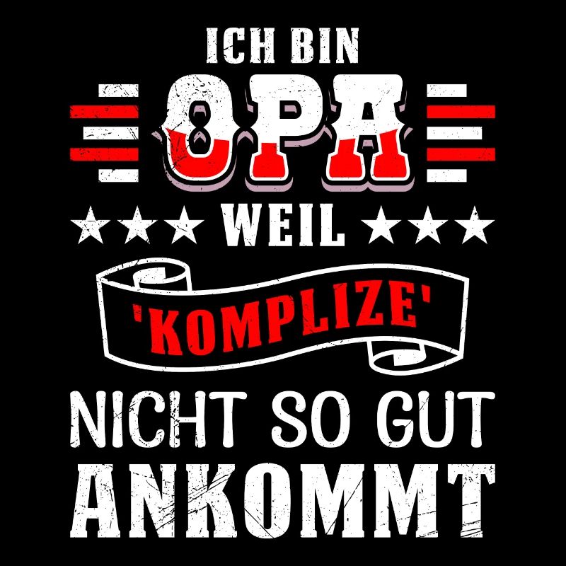 Opi BIN OPA WEIL KOMPLIZE NICHT SO GUT ANKOMMT