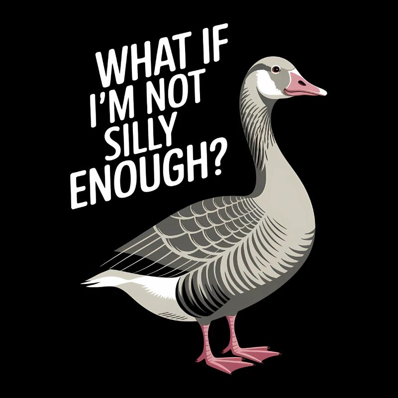 What if I'm not silly enough