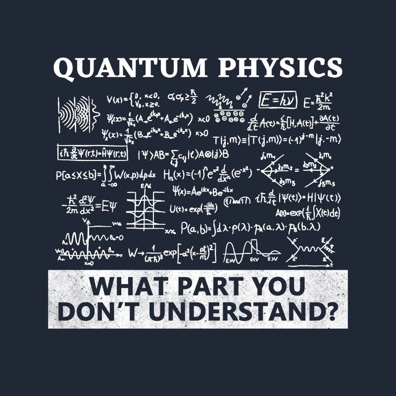 Physics - Physicist - Quantum Physics - Fun