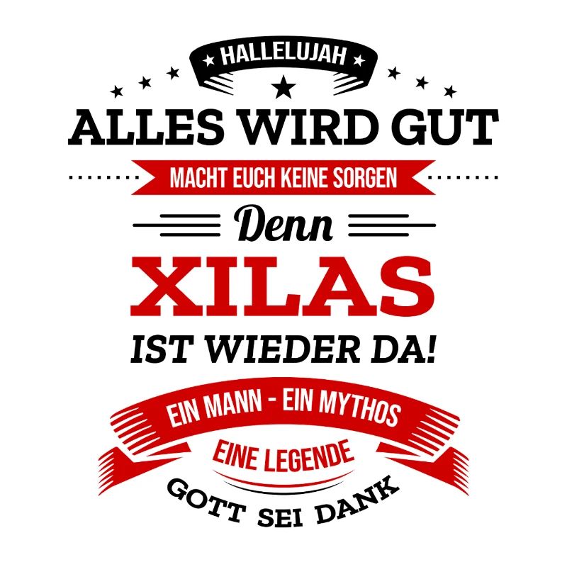 ALLES WIRD GUT, DIE LEGENDE XILAS IST DA
