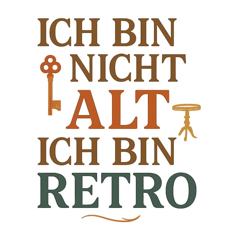 Ich bin nicht alt Retro
