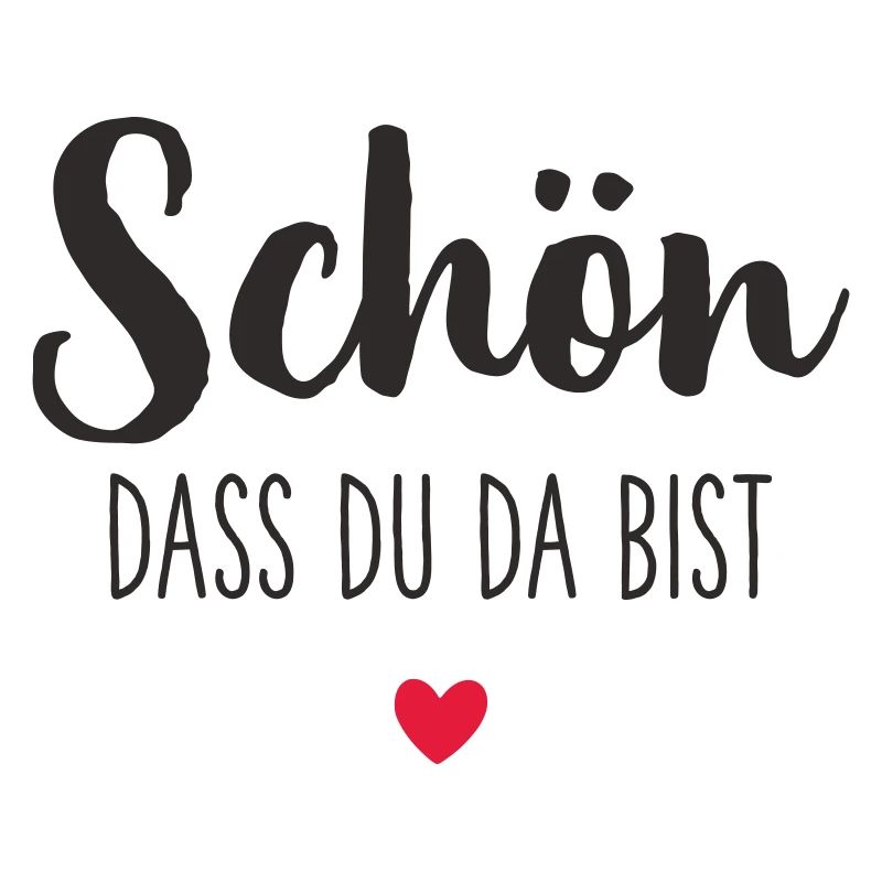 Schön, dass du da bist – mit Herz Textdesign