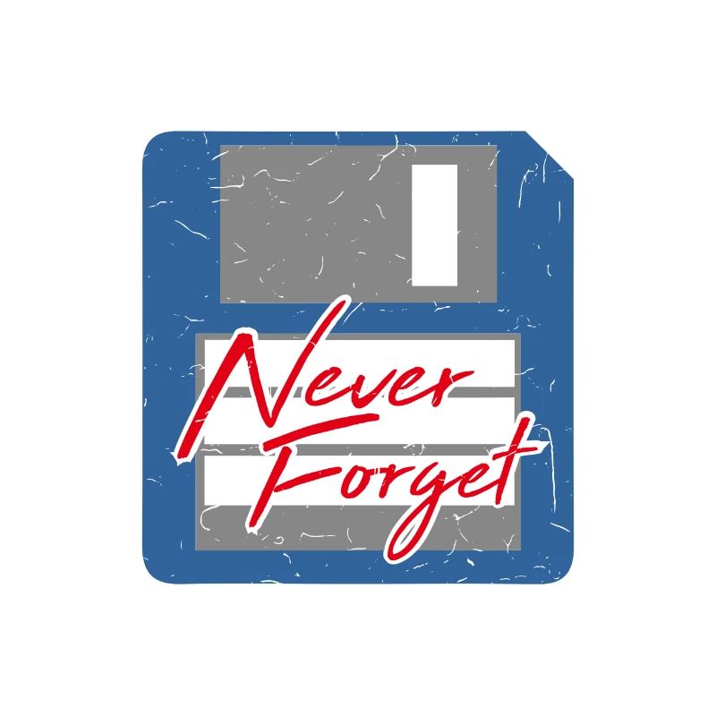 Never Forget Diskette Computer Memory PC Retro