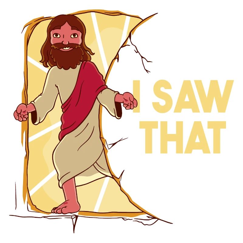 Jesus Meme I saw that sarcasm