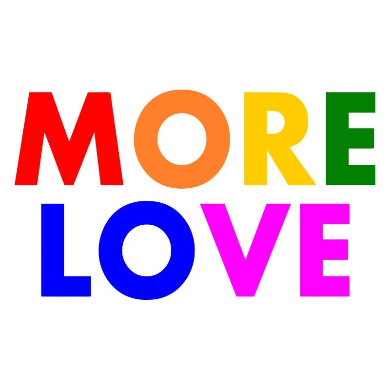 More love