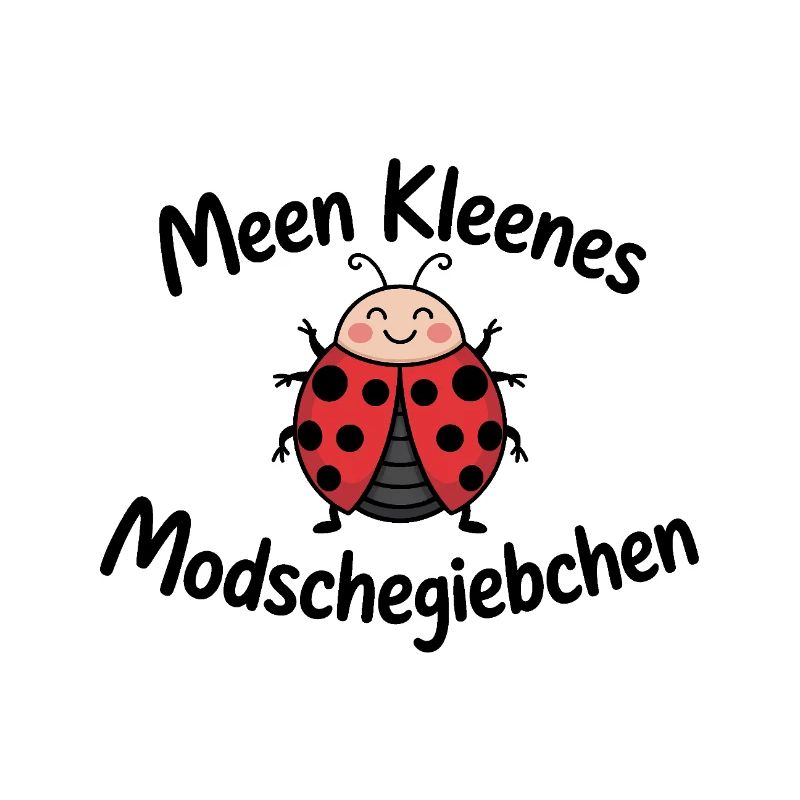 Meen kleenes Modschegiebchen – Sächsischer Spruch