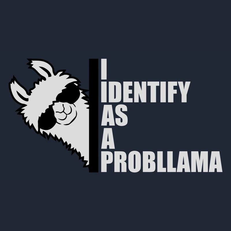 I Identify As A Probllama Cool Lama Problem Spruch