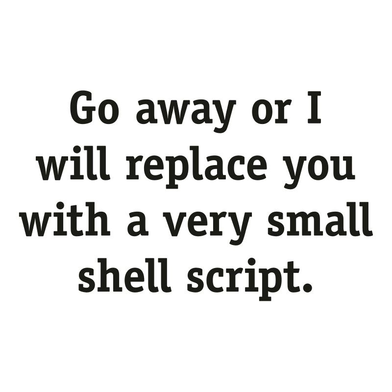 Geh weg oder ich werde dich mit einem sehr kleinen