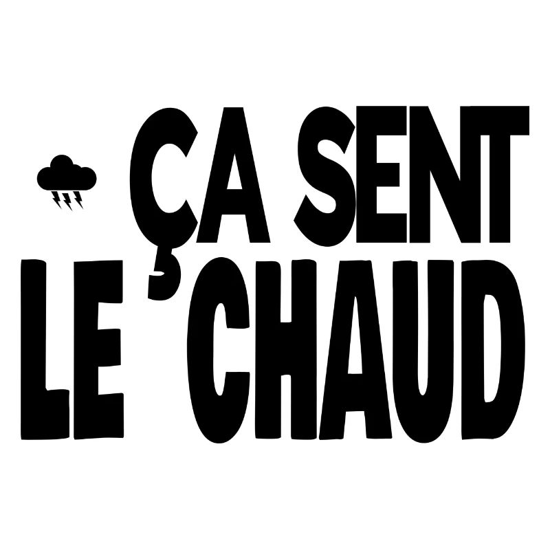 ça sent le chaud