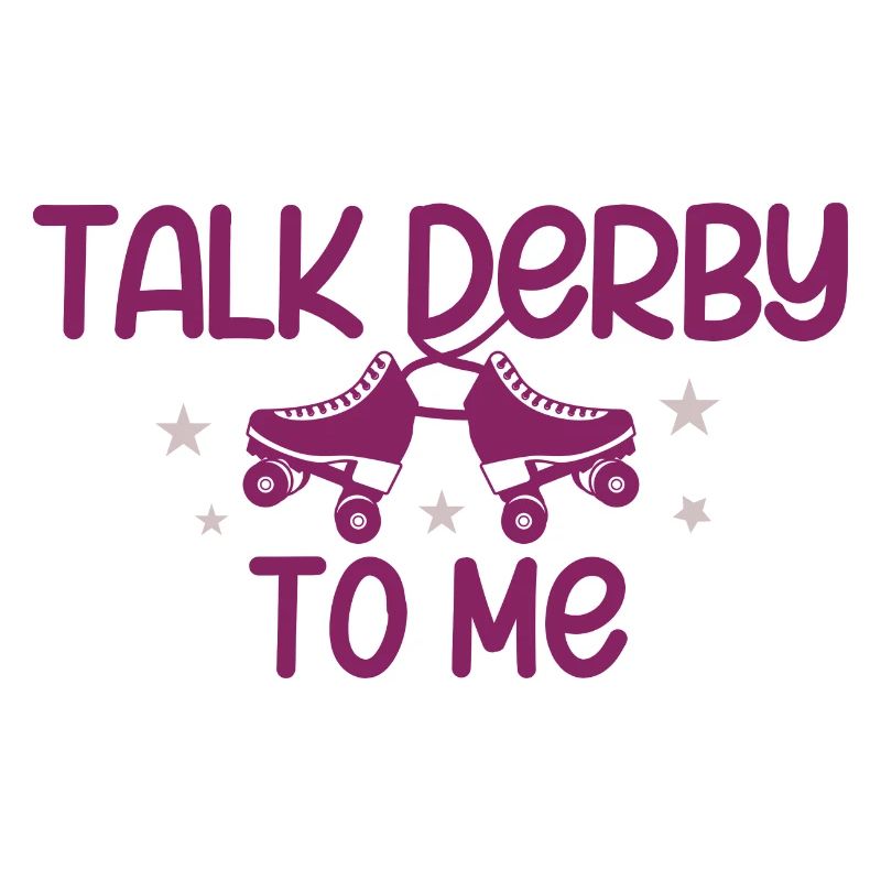 Talk Derby To Me Roller Derby Roller Skates