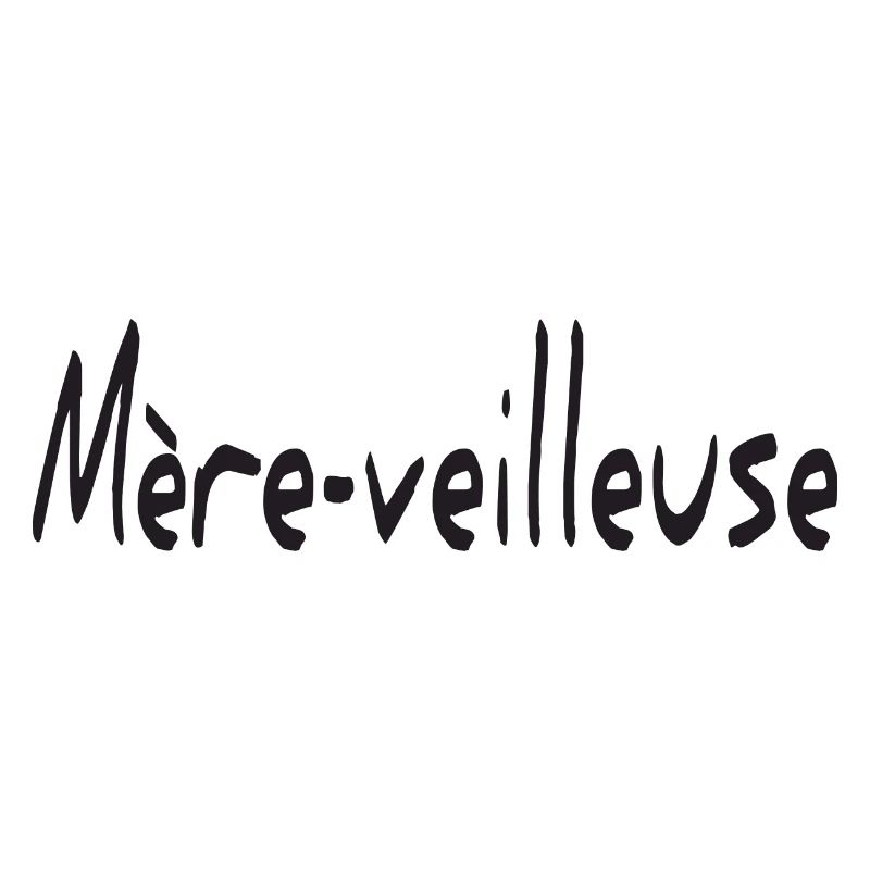 mere veilleuse - Mère-veilleuse mère merveilleuse