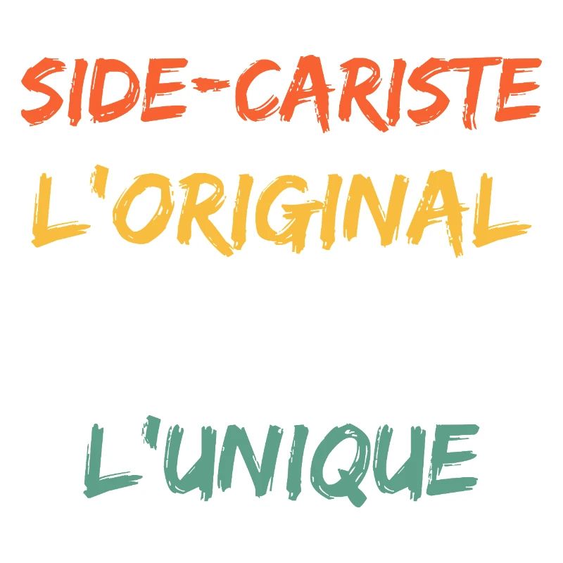 Side-Cariste Das Original, das Wahre, Das Einzigartige