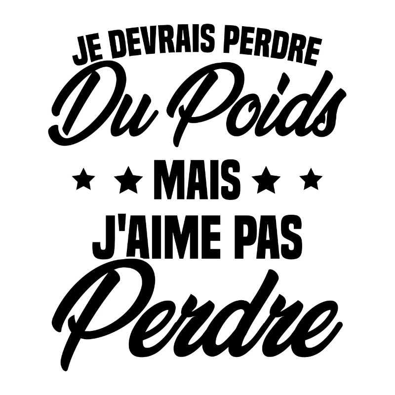 Je devrais perdre du poids mais j'aime pas perdre