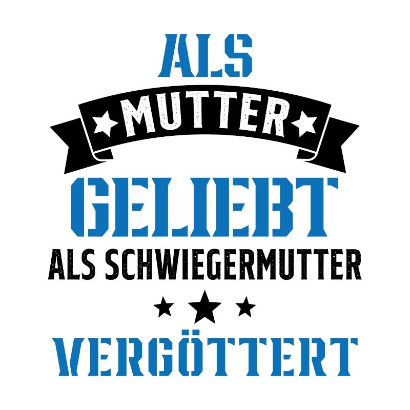 Schwiegermutter Mama Schwiegermama Mutter Mutterta