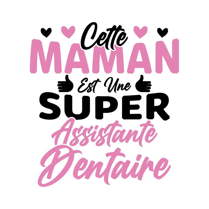 Cette Maman Est Une Super Assistante Dentaire