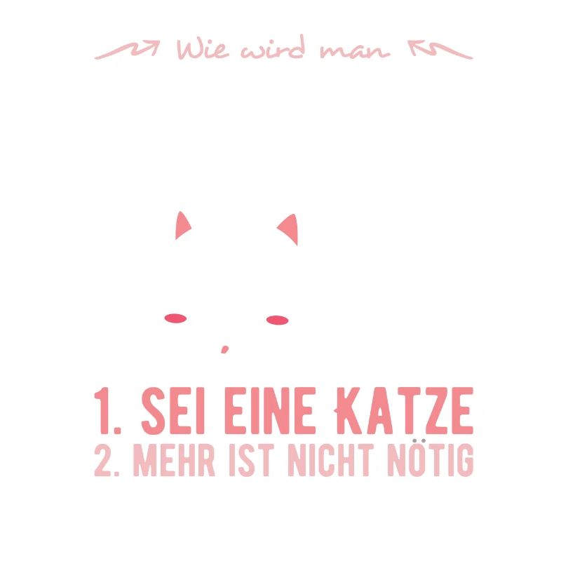 Sei fröhlich wie eine Katze