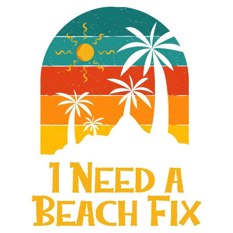 I Need a Beach Fix Vacation Summer Trip Tropical