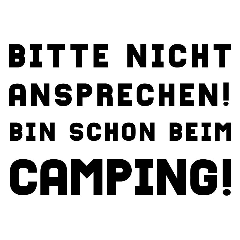 bitte nicht ansprechen camping