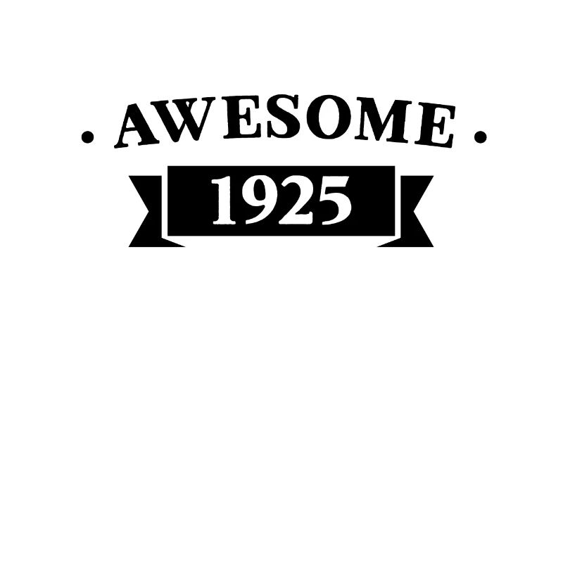 Funny Birthday Awesome 1925