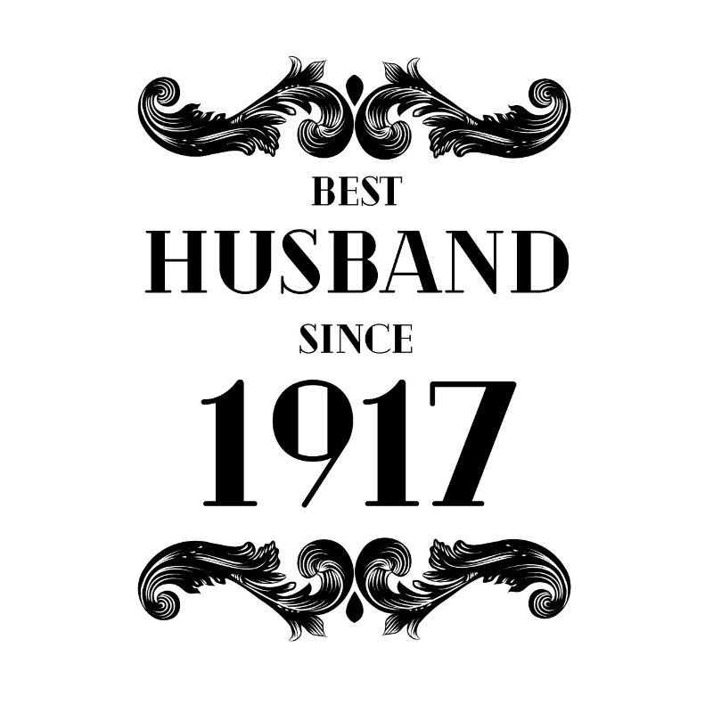 Bester Ehemann seit 1917 Hochzeitstag