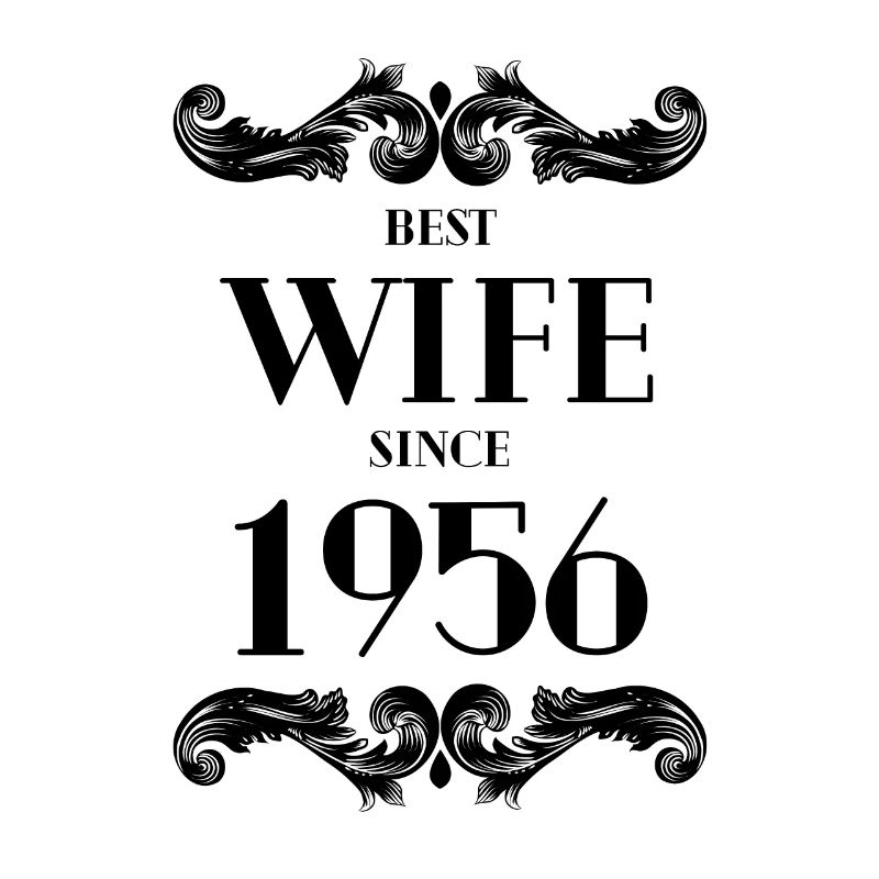 Beste Ehefrau seit 1956 Hochzeit